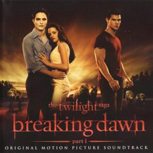 Various Artists | The Twilight Saga: Breaking Dawn 1 (Soundtrack) (CD)